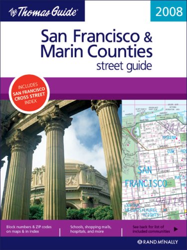 The Thomas Guide 2008 San Francisco & Marin County Street Guide ...