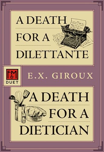 A Death for a Dilettante/A Death for a Dietitian: Robert Forsythe 5 and 6 (Forsythe Duet, 3)