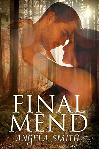Final Mend Kindle Edition By Smith Angela Romance Kindle Ebooks Amazon Com amazon com
