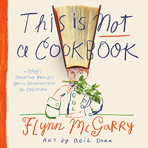 This Is Not a Cookbook by Flynn McGarry episode artwork