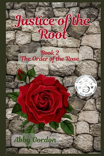 Justice of the Root (The Order of the Rose)