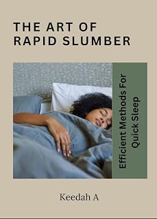 The art of rapid slumber : Efficient Methods for quick sleep