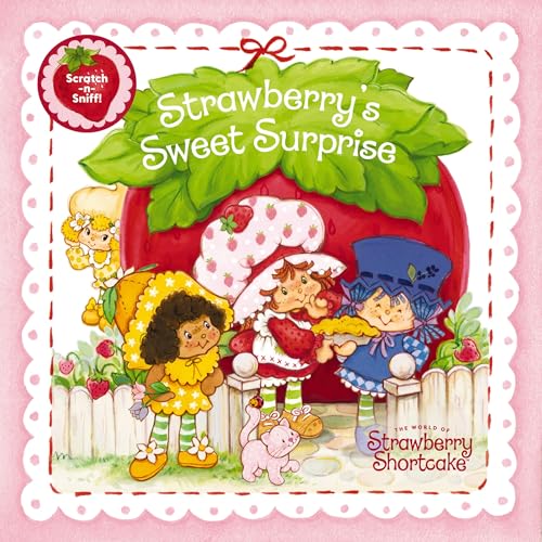 Image of Strawberry's Sweet Surprise: A Scratch-and-Sniff Book: A Perfect Easter Basket Stuffer for Kids