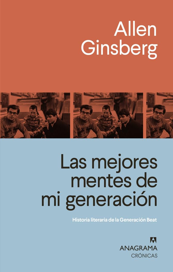 Las mejores mentes de mi generación: Historia literaria de la Generación Beat: 121 (Crónicas)