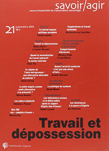 Savoir/Agir, N° 21, Septembre 201 : Travail et dépossession