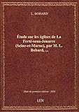  Étude sur les églises de La Ferté-sous-Jouarre (Seine-et-Marne), par M. L. Bobard,...