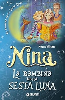 Paperback Nina la bambina della Sesta Luna Book