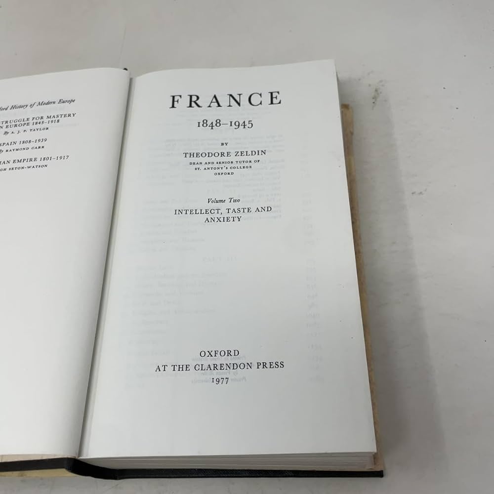 France, 1848-1945 (Oxford History of Modern Europe): Zeldin