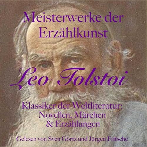 Meisterwerke der Erz&auml;hlkunst Audiobook By Leo Tolstoi, Stefan Zweig cover art