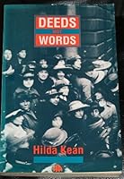 Deeds Not Words: The Lives of the Suffragette Teachers 0745304133 Book Cover