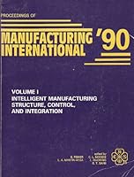 Intelligent Manufacturing Structure, Control, and Integration 0791804666 Book Cover