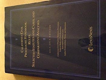 Paperback California Civil Procedure Handbook: Rules, Selected Statutes and Cases, and Comparative Analyses Book