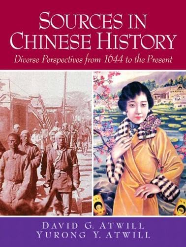 Sources in Chinese History: Diverse Perspectives from 1644 to the Present