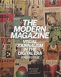 The Modern Magazine: Visual Journalism in the Digital Era