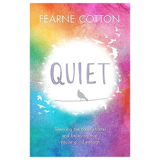 Quiet: Silencing the brain chatter and believing that you're good enough