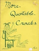More Quotable Croaks (Book Two) B000ENKTCM Book Cover