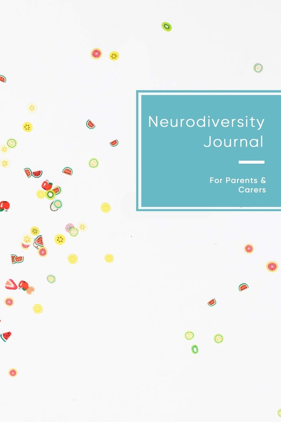 Neurodiversity Journal: Mood and behavior tracking Log Book for carers and parents with Neurodiverse children | Improve the care of your Child with pattern observation