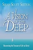 A Vision of the Deep