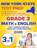 New York State Test Prep Grade 3: The Ultimate Practice Workbook for English and Mathematics, Featuring Full-Length Tests and Targeted Topic-by-Topic Practice