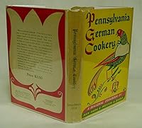 PENNSYLVANIA GERMAN COOKERY. A Regional Cookbook. Drawings by Eleanor J. M. Barba and Edward E. Smith. B0059LCA0S Book Cover