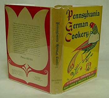 Hardcover PENNSYLVANIA GERMAN COOKERY. A Regional Cookbook. Drawings by Eleanor J. M. Barba and Edward E. Smith. Book