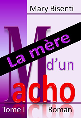 La mère d'un Macho Tome I Francais PDF