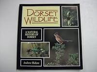 Dorset Wildlife: A Natural History of Dorset 1871164109 Book Cover