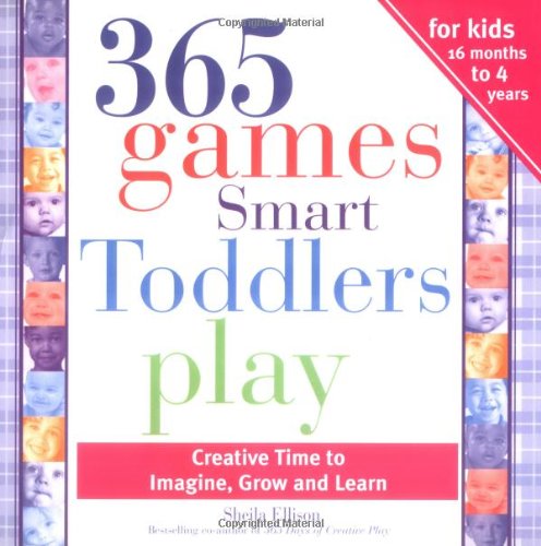 Sourcebooks 365 Games Smart Toddlers Play: Creative Time to Imagine, Grow and Learn