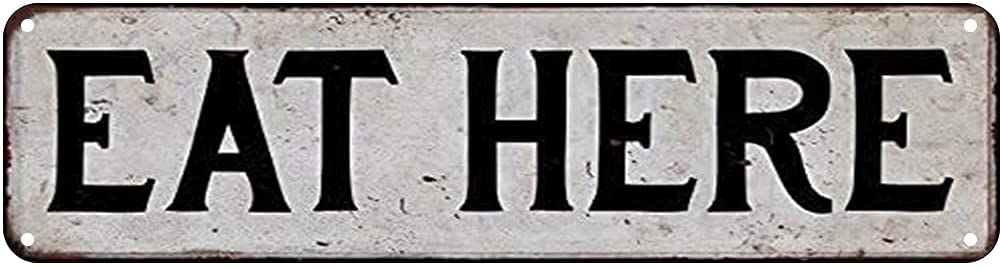 Eat Here Retro Tin Signs Aluminum Metal Sign for Kitchen Home Garden Wall Bar Cafe Decor 4x16 Inch