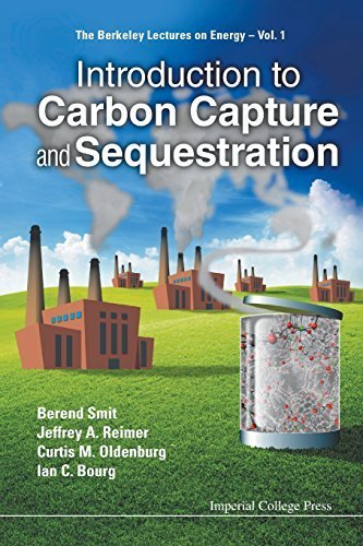 Introduction to Carbon Capture and Sequestration (Berkeley Lectures on Energy) by Berend Smit, Jeffrey R Reimer, Curtis M Oldenburg, Ian C Bou (2014) Paperback