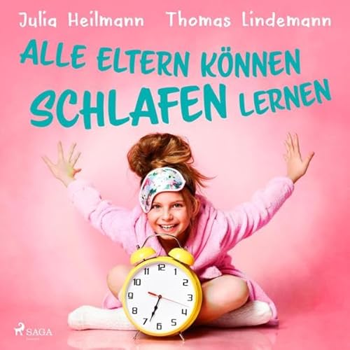 Alle Eltern k&ouml;nnen schlafen lernen Audiolivro Por Julia Heilmann capa