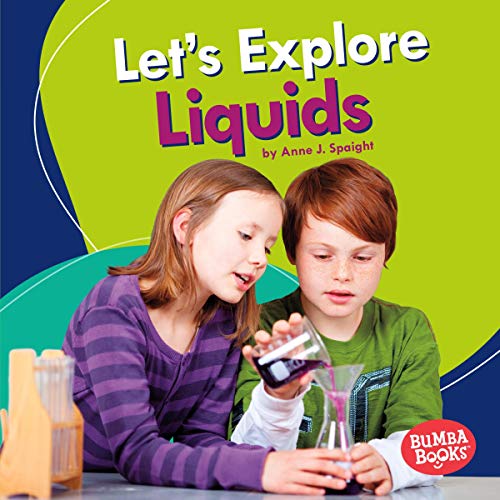 Let's Explore Liquids by Anne J. Spaight episode artwork
