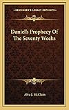 Daniel's Prophecy Of The Seventy Weeks