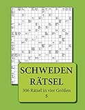 Schwedenrätsel: 306 Rätsel in vier Größen 5 (German Edition)