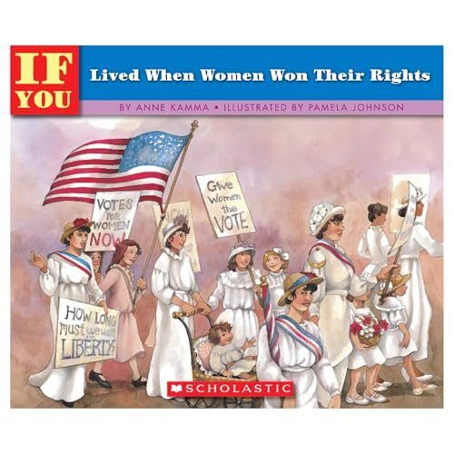 If You Lived When Women Won Their Rights