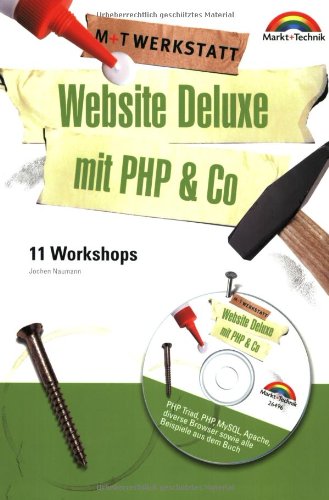 Website Deluxe mit PHP & Co - M+T Werkstatt . 11 Workshops Website Deluxe mit PHP & Co - M+T Werkstatt . 11 Workshops