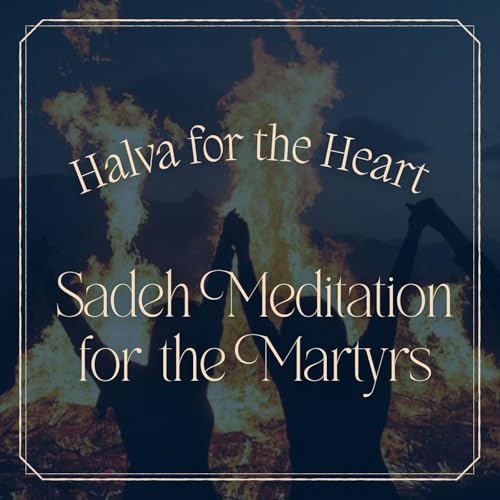 Sadeh Meditation for the Martyrs: Holding Grief for Iran in the Darkest Days of Winter