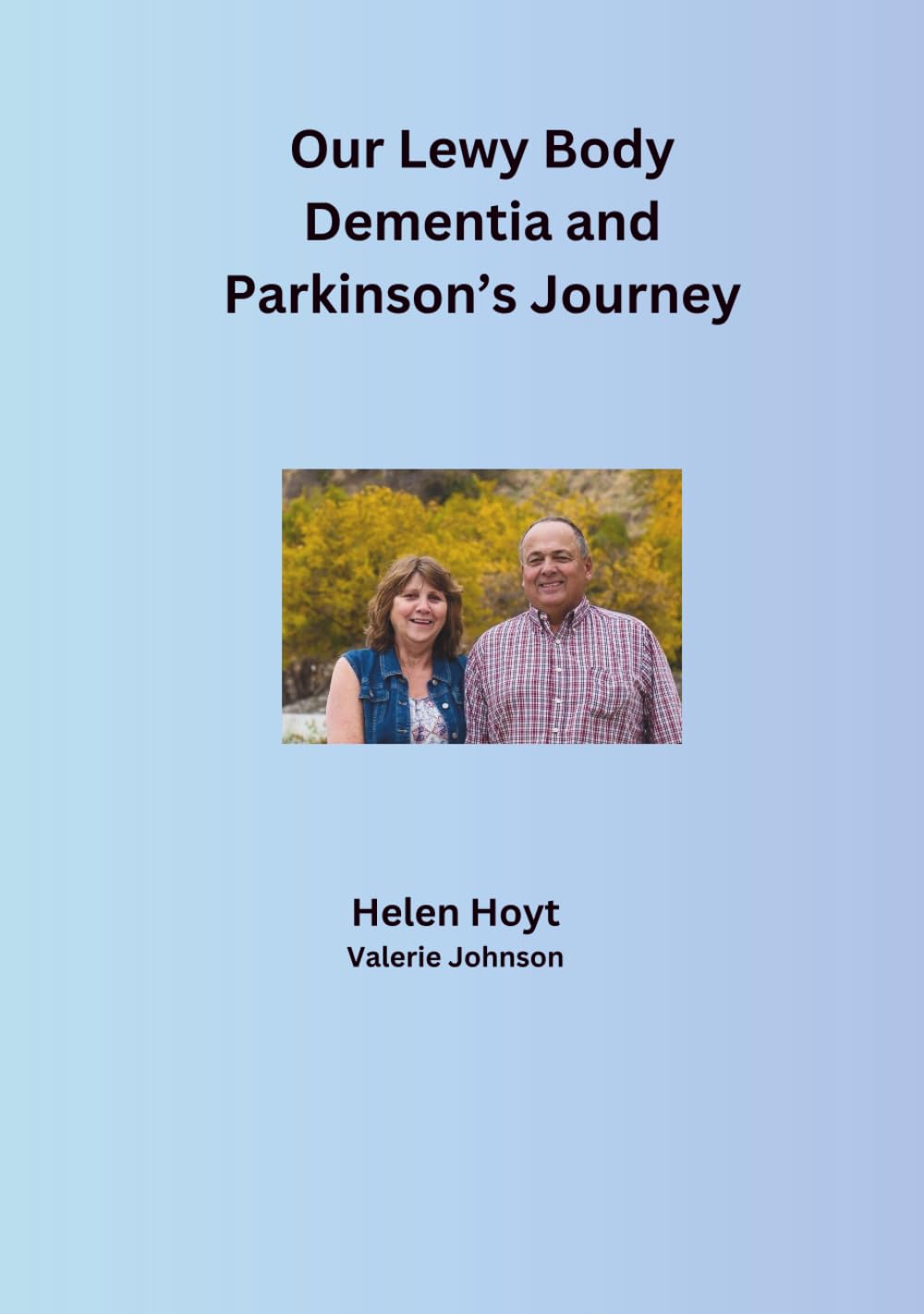 Our Lewy Body Dementia and Parkinson's Journey: The first year!