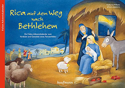 Rica auf dem Weg nach Bethlehem: Ein