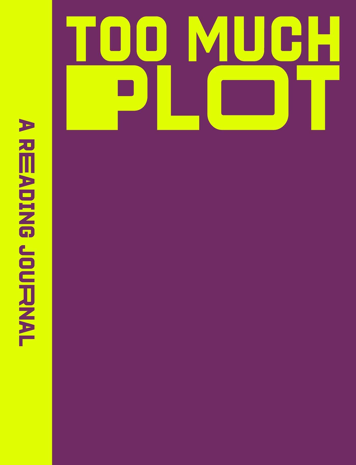 A Reading Journal: Too Much Plot: Plot lovers reading journal, Book review log, Track your reading progress, A5 Reading Log Notebook