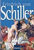 Friedrich von Schiller: Gesammelte Gedichte und Balladen - Friedrich von Schiller 