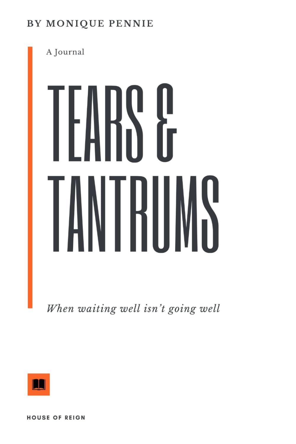 Tears and Tantrums: When waiting well isn't going well