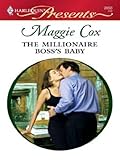 The Millionaire Boss's Baby: A B... - Maggie Cox