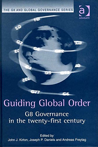 Buy Guiding Global Order: G8 Governance in the Twenty-first Century (G8 & Global Governance) — BookShops.in
