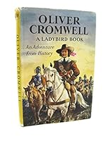 Oliver Cromwell: An adventure from history (Ladybird books) B0000CLOBQ Book Cover