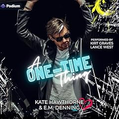 A One-Time Thing Audiolibro Por Kate Hawthorne, E.M. Denning arte de portada