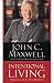 Intentional Living: Choosing a Life That Matters