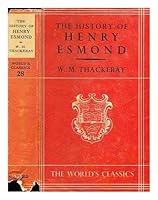 The history of Henry Esmond, Esq., a colonel in the service of Her Majesty Queen Anne, written by himself B001GFY9T6 Book Cover