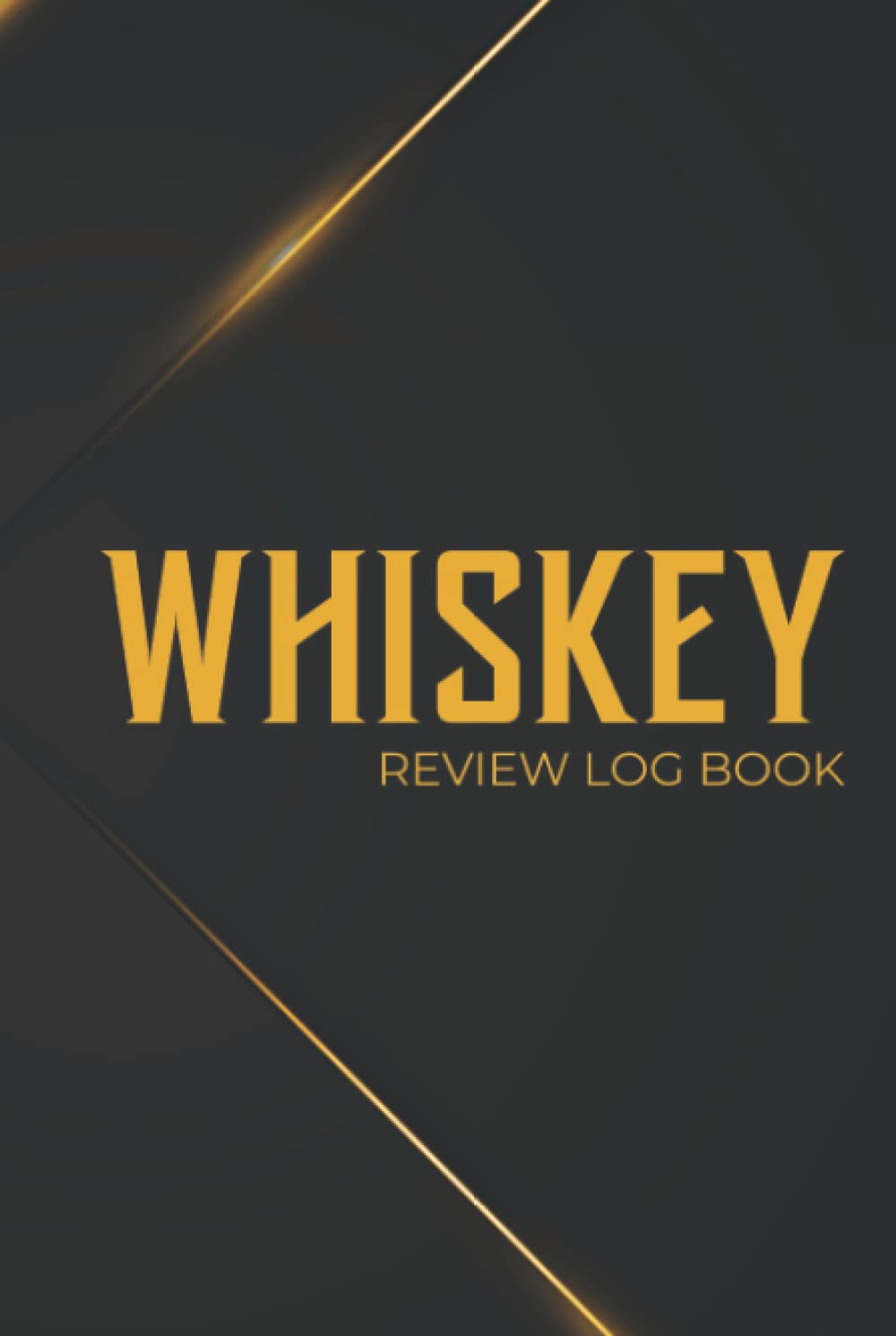Whiskey Review Logbook: Hardcover & Hardback Whiskey Tasting Journal With Whiskey Flavor Wheel & Notes - Record, Track & Rate Your Taste Experience - Gifts For Whiskey Lovers