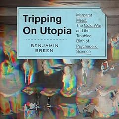 Tripping on Utopia Audiolibro Por Benjamin Breen arte de portada